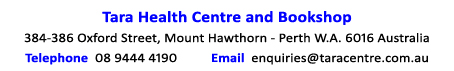 Tara Health Centre and Bookshop - 386 Oxford Street,  Mount Hawthorn, Perth, WEstern Australia 6016 Australia