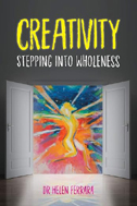 Creativity - Stepping into Wholeness