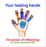 Your Healing Hands: The Power of Reflexology