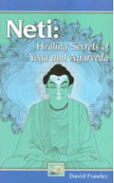 Neti - Healing Secrets of Yoga and Ayurveda