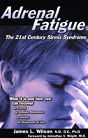 Adrenal Fatigue: The 21st Century Stress Syndrome